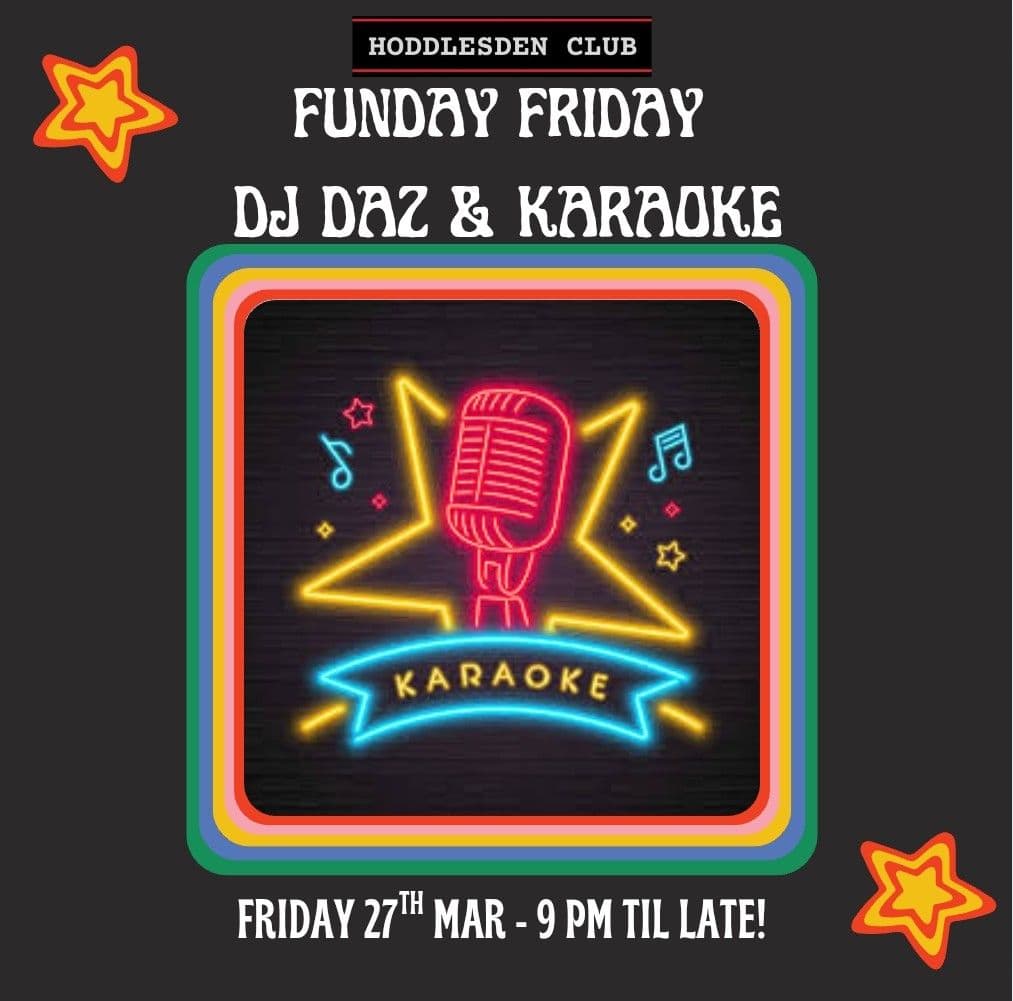 Funday Friday...DJ Daz & Karaoke