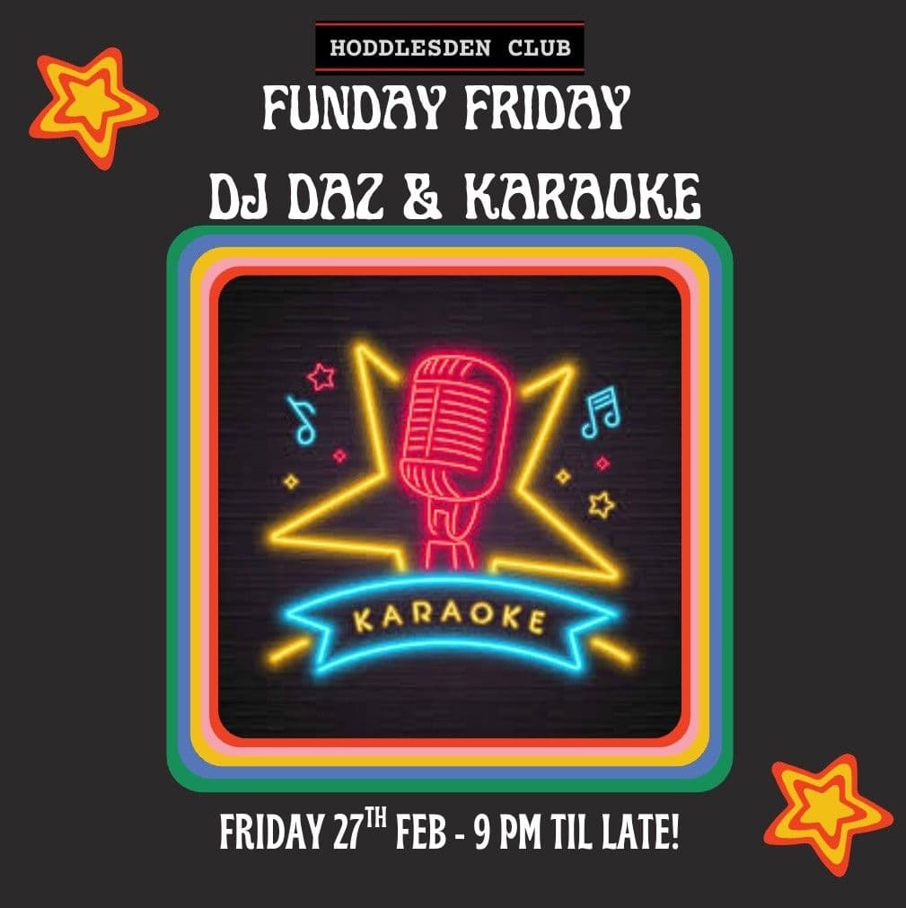 Funday Friday...DJ Daz & Karaoke